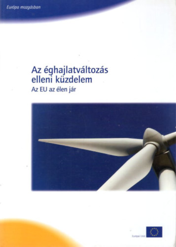 Az éghajlatváltozás elleni küzdelem - Az EU az élen jár