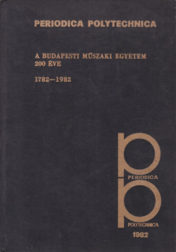 Periodica Polytechnica - A Budapesti Mszaki Egyetem 200 ve