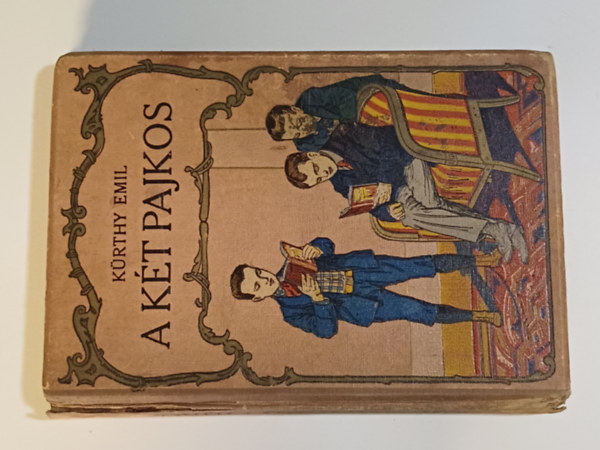 Kürthy Emil - A két pajkos