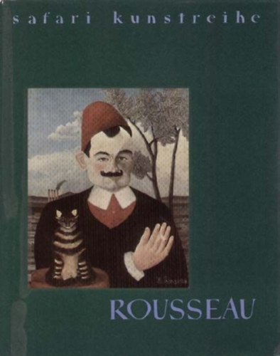 R. H. Wilenski - Henri Rousseau genannt "Le Douanier" 1844-1910. (Safari Kunstreihe) Deutsch von Gnther Steinig.