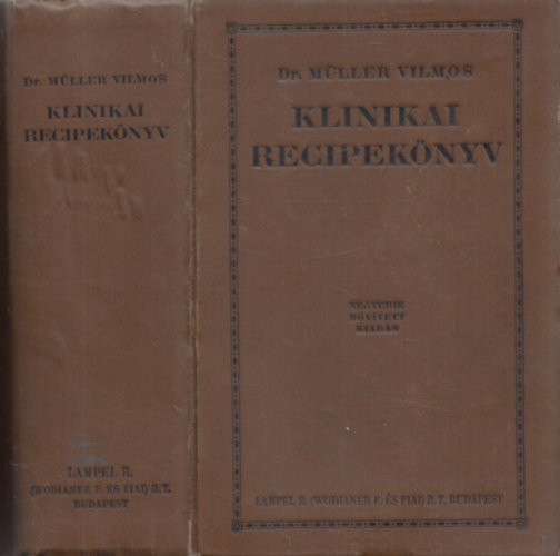 Dr. Mller Vilmos - Klinikai recipeknyv (negyedik, bvtett kiads)