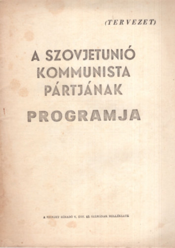 A Szovjetuni Kommunista Prtjnak programja ( tervezet )