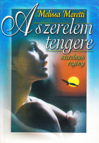 Melissa Moretti - A szerelem tengere