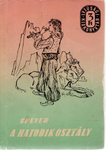 Wilhelm Speyer - A hatodik osztály