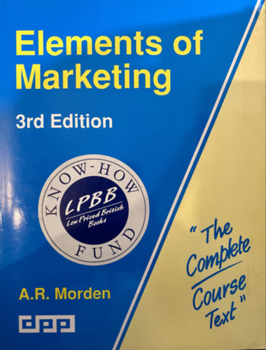 A.R. Morden - Elements of Marketing