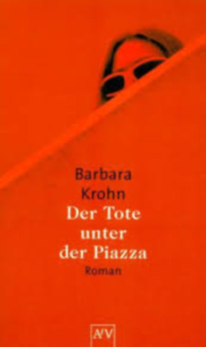Barbara Krohn - Der Tote unter der Piazza