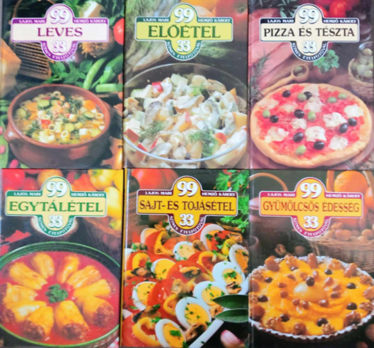 Hemz Kroly Lajos Mari - (6db) 99 tel 33 sznes telfotval knyvcsomag: Leves / Eltel / Pizza s tszta / Egytltel / Sajt- s tojstel / Gymlcss dessg