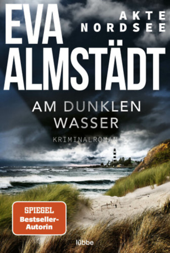 Eva Almst�dt - Akte Nordsee - Am dunklen Wasser - Kriminalroman