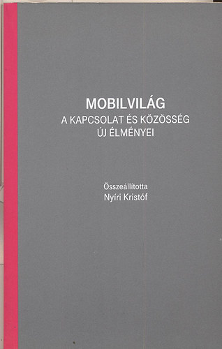 Nyri Kristf - Mobilvilg- A kapcsolat s kzssg j lmnyei