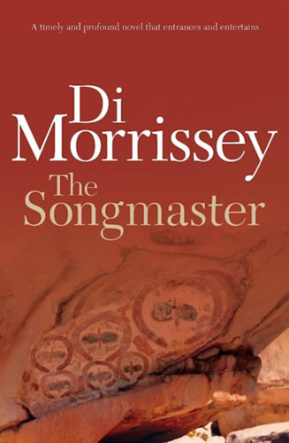 Di Morrissey - The Songmaster