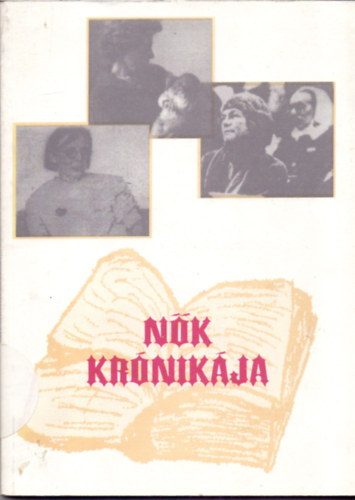 dr. Ruszthy Gyuln  (szerk.) - Nk krnikja