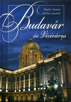 Thaler-Koltai - Budav�r �s v�ziv�ros