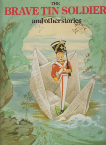 The Brave Tin Soldier and other stories
