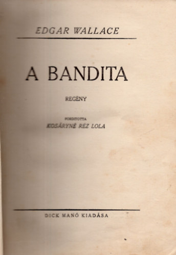 Edgar Wallace - A Bandita