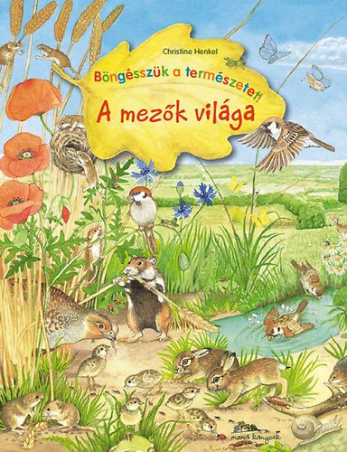 Christine Henkel - A mezk vilga - Bngsszk a termszetet!