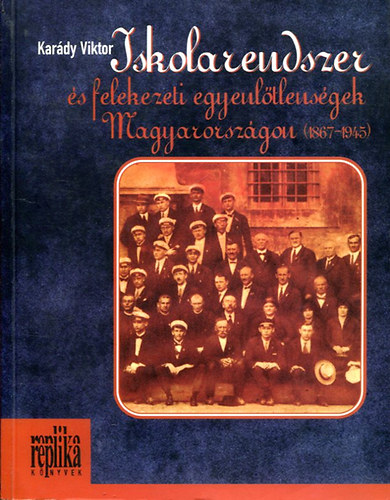 Kardy Viktor - Iskolarendszer s felekezeti egyenltlensgek Magyarorszgon (1867-1945)