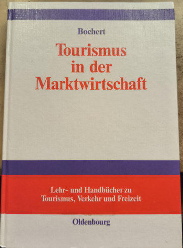 Ralf Bochert - Tourismus in der Marktwirtschaft