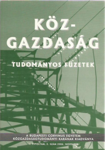 Misz Jzsef; Bock Gyula; Barry Eichengreen - Kz-gazdasg 1. vfolyam, 2. szm 2006. november