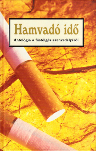 Hamvadó idő (antológia a füstölés szenvedélyéről)