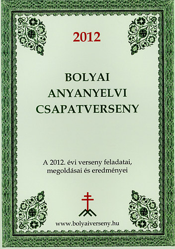 Papp Istvn Gergely - 2012 Bolyai anyanyelvi csapatverseny