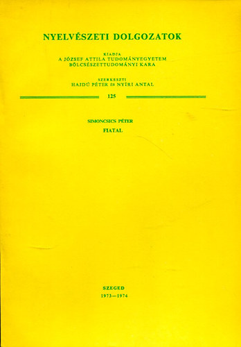 Dr. Simoncsics Péter - Nyelvészeti Dolgozatok 125 - Fiatal