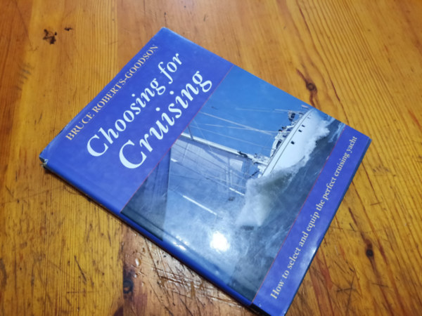 by Bruce Roberts-Goodson - Choosing for Cruising