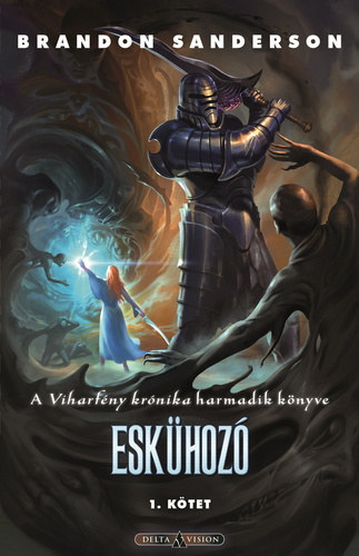 Brandon Sanderson - Eskhoz I. - Viharfny krnika II.