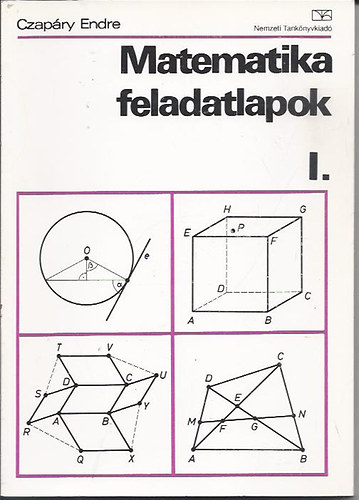 Czapáry Endre - Matematikai feladatlapok I.