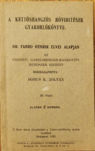 Bohus K. Zoltn - A kettshangzs rvidtsek gyakorlknyve III. Fzet