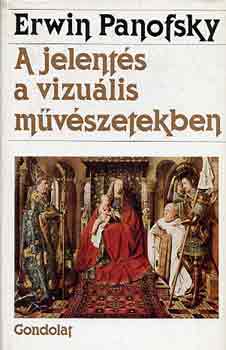 Erwin Panofsky - A jelent�s a vizu�lis m�v�szetekben