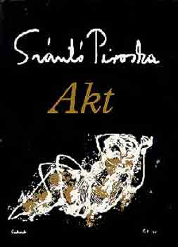Sznt Piroska - Akt