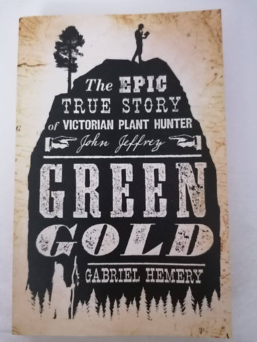 Gabriel Hemery - Green Gold
