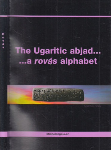 The Ugaritic abjad ... a rov�s alphabet