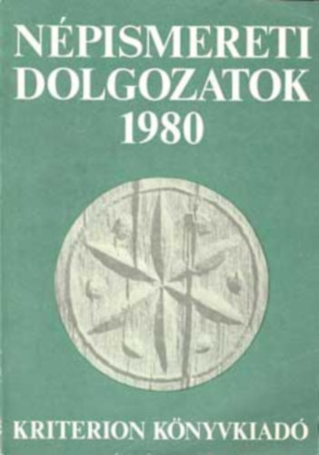 Kovch Gza Istvn Lajos Vita Zsigmond Molnr Istvn Farag Jzsef Ks Kroly Rduly Jnos Bura Lszl Ksa-Sznth Vilma Szentimrei Judit Vasas Samu Demny Istvn Pl Seres Andrs - Npismereti dolgozatok   Nagyenyedi csemps tzelk a XVIII. szzadban, A fogarasfldi npi fazekassgrl, A szki ltsmdok,  A rokonsgterminolgia vrosiasodsnak folyamata, Rgi halszat a Fels-Maros menti Magyarn