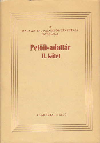 Oltványi Ambrus (szerk.) - Petőfi-adattár II.