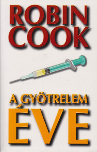 Robin Cook - A gy�trelem �ve