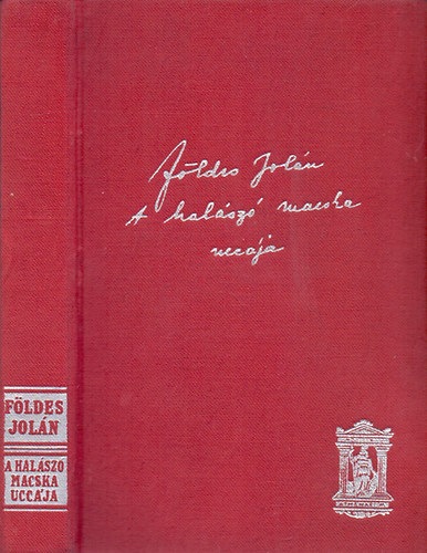 Földes Jolán - A halászó macska uccája