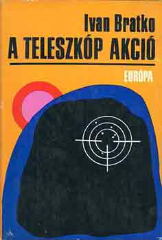 Ivan Bratko - A teleszkp akci