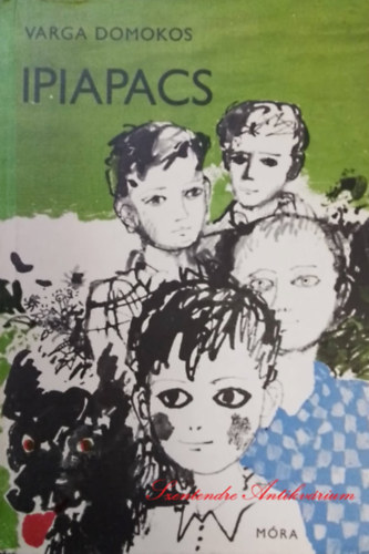 Kondor Lajos  Varga Domokos (ill.) - Ipiapacs - Kondor Lajos illusztr�ci�ival (Saj�t k�ppel!)