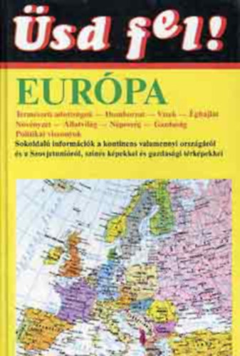 Novotrade Kiadó - Európa és a Szovjetunió (Üsd fel!)
