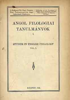 Angol filol�giai tanulm�nyok I. (studies in english philology I.)