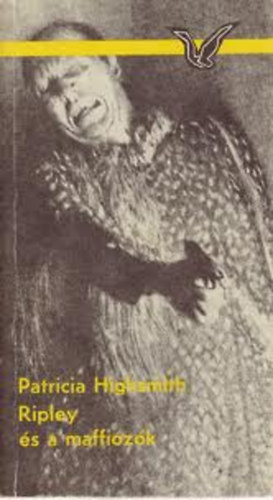 Robert Barnard, Stanley Ellin, Rejtő Jenő, Wolfgang Held, Patricia Highsmith, Ed McBain Patricia Highsmith - 2 db Albatrosz Krimi: Ripley és a maffiózók + A heccelődő