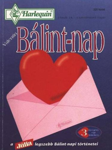 Kristine Rolofson - Marisa Carroll - Anne Stuart - B�lint-nap: Valentine �tjai - Rendezetlen sz�v�gyek - �letre �bredve