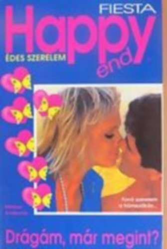 Harriet Hawke - Drágám már megint? (Happy end - Édes szerelem)