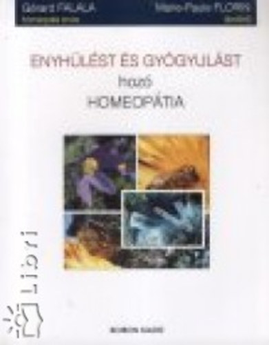 Falala-Florin - Enyhülést és gyógyulást hozó homeopátia