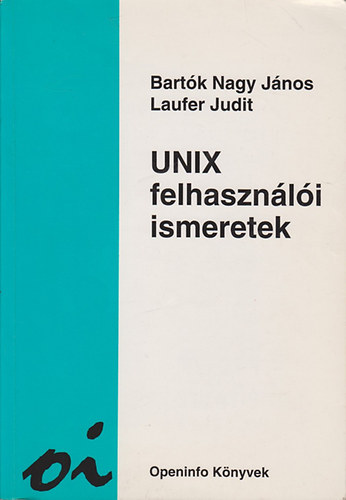 Bartók-Laufer - Unix felhasználói ismeretek