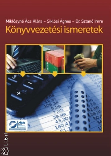 Miklsyn cs Klra; Siklsi gnes; Dr. Sztan Imre - Knyvvezetsi ismeretek