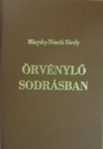 M�nyoky-N�meth K�roly - �rv�nyl� sodr�sban
