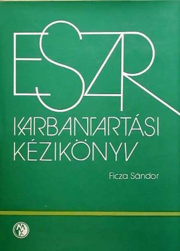 Ficza S�ndor - ESZR karbantart�si k�zik�nyv