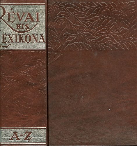 Csekei Varjú Elemér szerk. - Révai kis lexikona A-Z